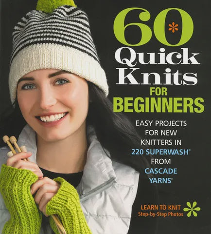 60 Quick Knits for Beginners - Easy Projects