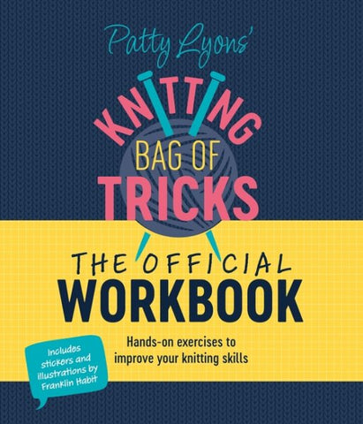 Knitting Bag of Tricks The Official Workbook